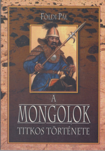 A Mongolok titkos trtnete