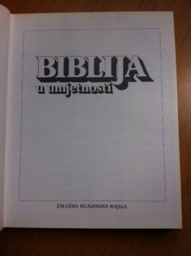Biblija u umjetnosti - A Biblia a mvszetben horvt nyelven