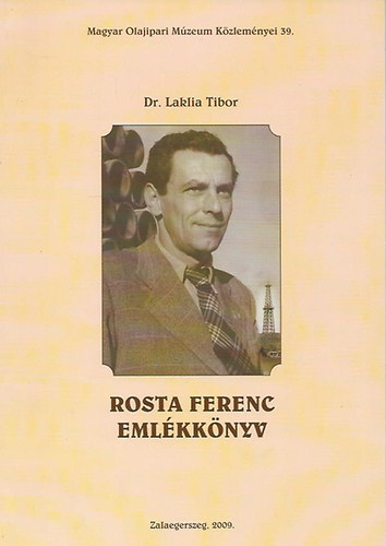 Dr. Laklia Tibor - Rosta Ferenc eml�kk�nyv