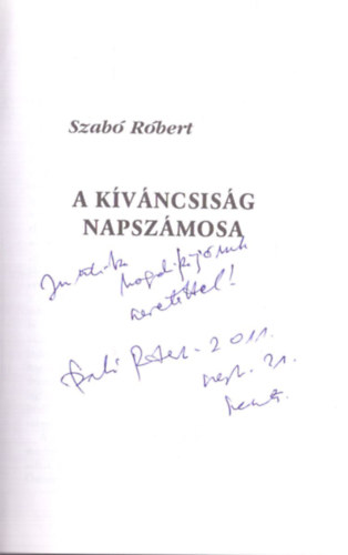 A k�v�ncsis�g napsz�mosa (dedik�lt)