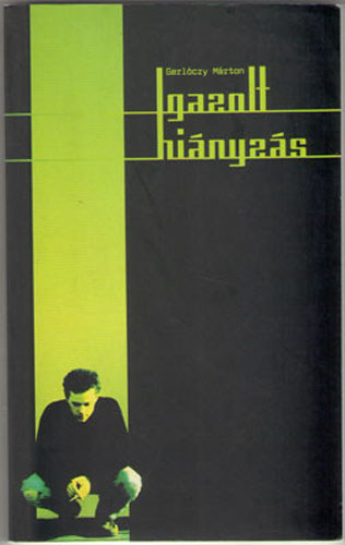 Gerl�czy M�rton - Igazolt hi�nyz�s