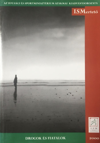 ISMertet�  drogok �s fiatalok