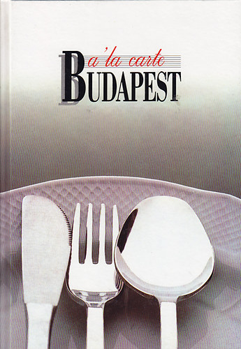 A 'la carte Budapest