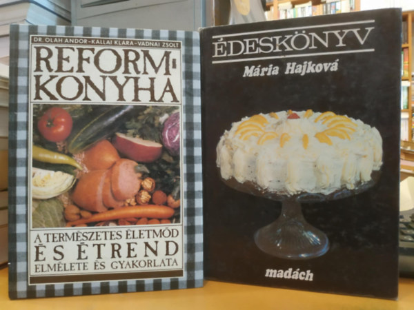 Dr. Olh Andor-Kllai Klra-Vadnai Zsolt, Mria Hajkov - 2 db szakcsknyv: desknyv + Reformkonyha: A termszetes letmd s trend elmlete s gyakorlata