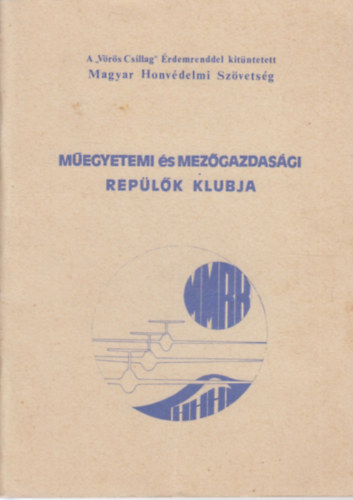M�egyetemi �s Mez�gazdas�gi Rep�l�k Klubja 1985