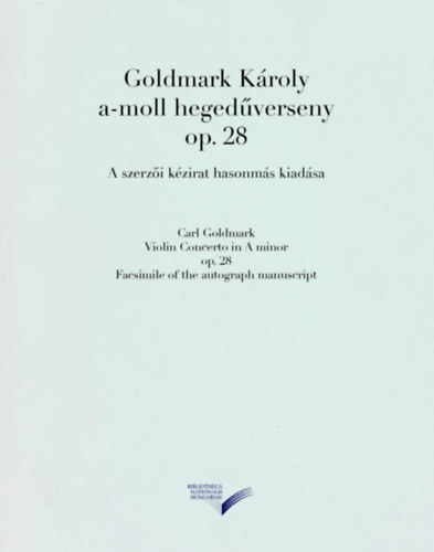 Goldmark Kroly - A-moll hegedverseny op. 28