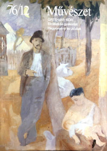 M�v�szet -  / 1976. december, XVII. �vfolyam 12. sz�m