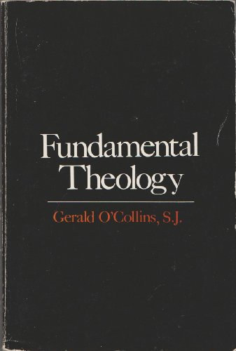Gerald O'Collins - Fundamental Theology