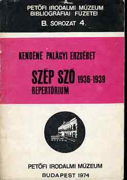 Kendn Palgyi Erzsbet - Szp sz 1936-1939 repertrium