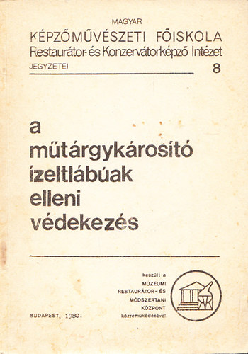 A m�t�rgyk�ros�t� �zeltl�b�ak elleni v�dekez�s