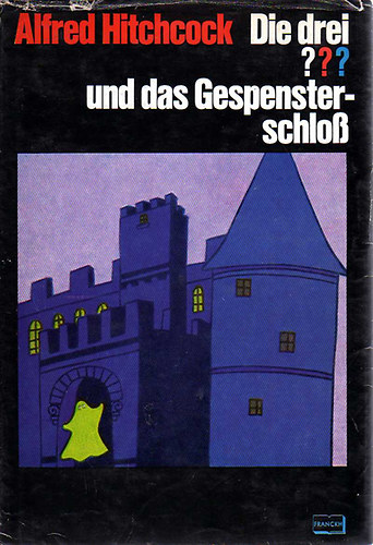 Alfred Hitchcock - Die drei ??? und das Gespensterschloß