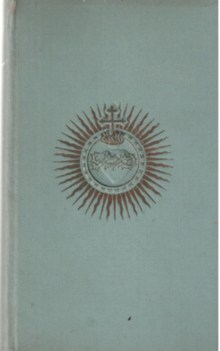 Szentivnyi Kroly - Novena - azaz kilencnapi jtatossg Jzus szentsges szvhez