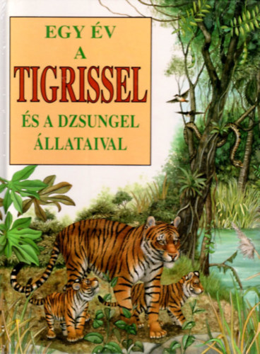 Egy v a tigrissel (s a dzsungel llataival)