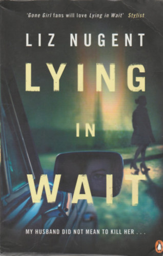 Liz Nugent - Lying in Wait