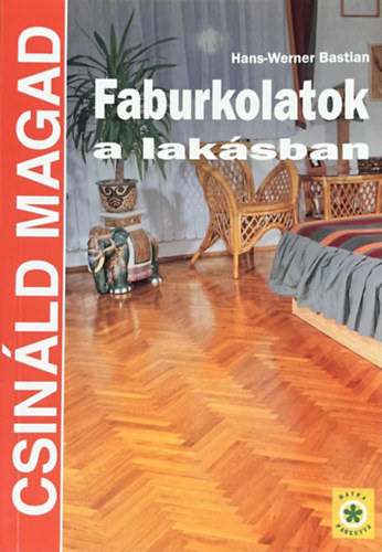 Faburkolatok a laksban (Csinld magad)