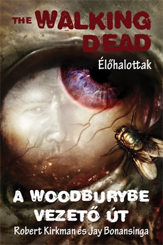 The Walking Dead - A Woodburybe vezet t