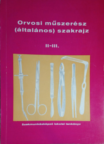 Orvosi mszersz (ltalnos) szakrajz II-III