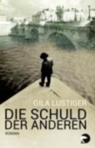 Die Schuld der anderen - Roman