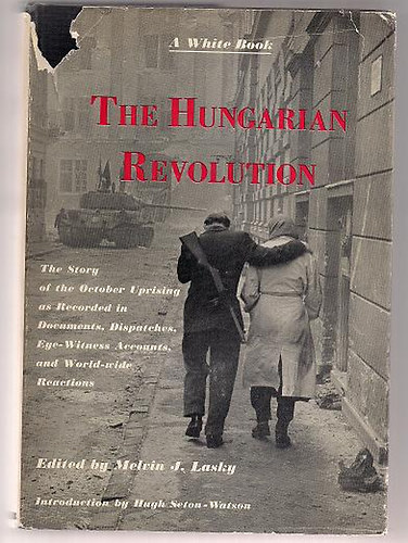 The Hungarian Revolution - A White Book