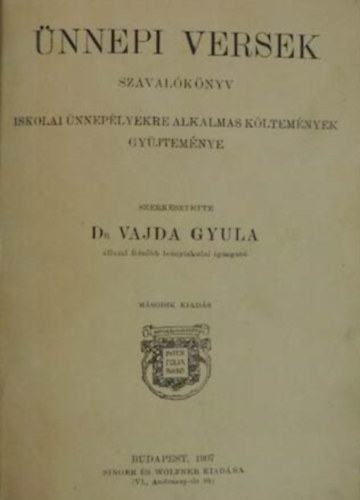 Dr. Vajda Gyula  (szerk.) - nnepi versek (Szavalknyv)