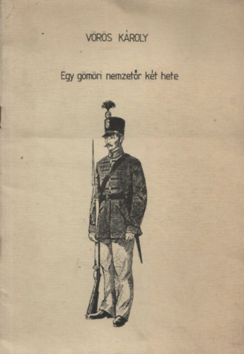 Egy g�m�ri nemzet�r k�t hete (K�l�nlenyomat a Borsodi Lev�lt�ri �vk�nyv V. sz�m�b�l)