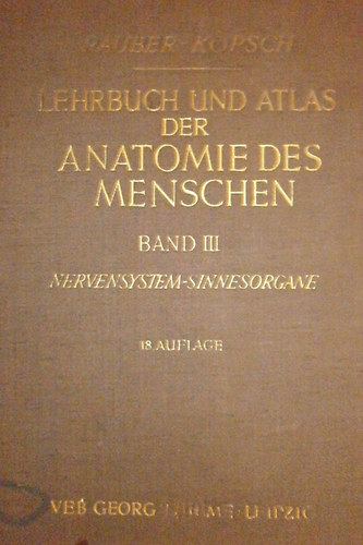 Rauber; Kopsch - Lehrbuch und Atlas der Anatomie des Menschen (Band III.)