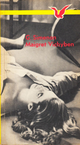 Georges Simenon - Maigret Vichyben