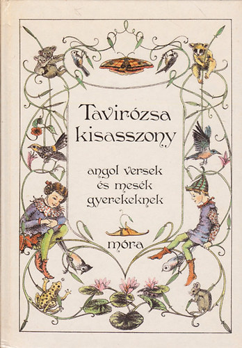 Tavirzsa kisasszony (Angol versek s mesk gyerekeknek)