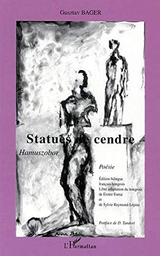 STATUES DE CENDRE: Hamuszobor - Posie