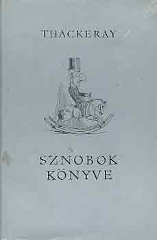 William Makepeace Thackeray - Sznobok k�nyve