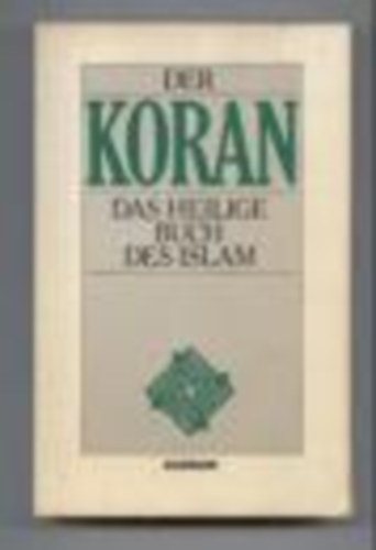 Ludwig Ullmann - Der Koran. Das heilige Buch des Islam