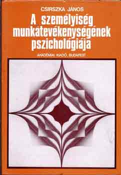 A szemlyisg munkatevkenysgnek pszicholgija