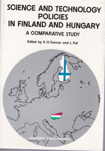 Science and Technology Policies in Finland and Hungary (Tudomnyos s technolgiai elvek Finnorszgban s Magyarorszgon)