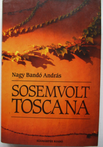 Sosemvolt Toscana