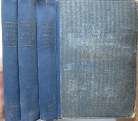 Ember k�zdj'... (Mad�ch �let�nek reg�nye) I-III.