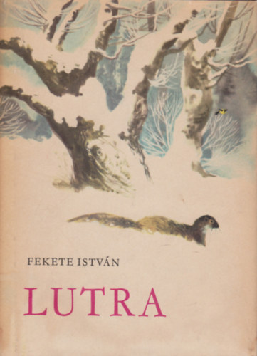 Lutra - Egy vidra regnye