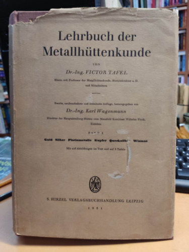 Lehrbuch der Metallh�ttenkunde Band I.