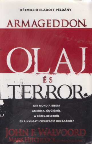 Armageddon, olaj �s terror