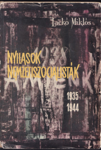 Nyilasok nemzetiszocialist�k(1935-1944)