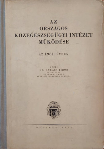 Az Orszgos Kzegszsggyi Intzet mkdse az 1961. vben