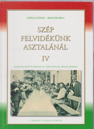 Sz�p Felvid�k�nk asztal�n�l IV.
