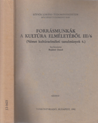 Forrsmunkk a kultra elmletbl III/6. (Nmet kultraelmleti tanulmnyok 6.)
