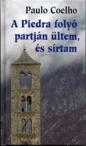 A Piedra foly partjn ltem, s srtam