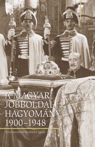 A magyar jobboldali hagyomny, 1900-1948