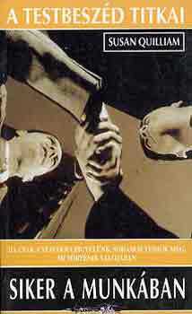 Siker a munkban (a testbeszd titkai)