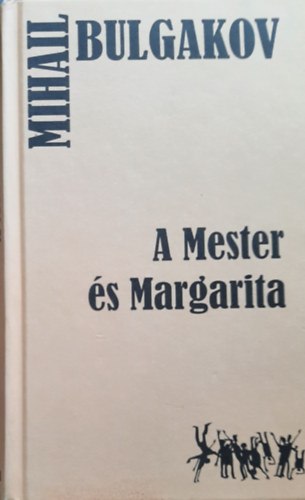 Mihail Bulgakov - A Mester s Margarita