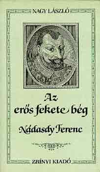 Az ers fekete bg, Ndasdy Ferenc