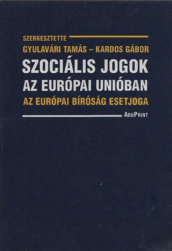 Szocilis jogok az Eurpai Uniban - Az eurpai brsg esetjoga