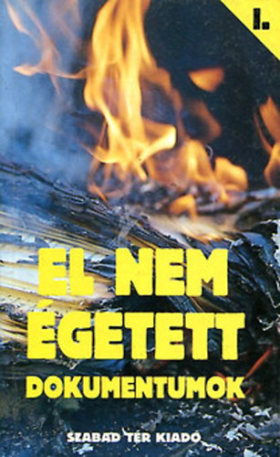 Koltay Gbor-Brdy Pter - El nem getett dokumentumok I.