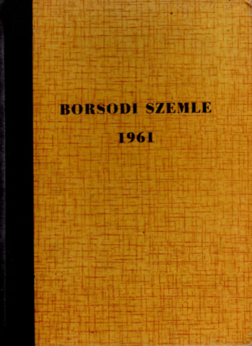 Frisnyk Sndor  (szerk.) - Borsodi Szemle  1961. 2-6. szm.